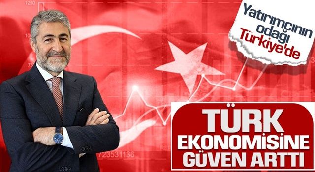 Bakan Nebati: Piyasa aktörlerinin Türkiye ekonomisine güveni arttı