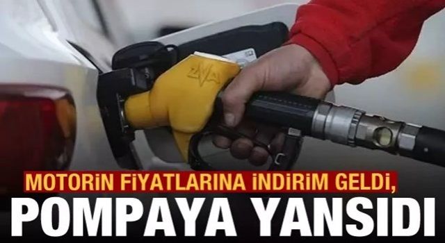 Motorine indirim geldi, pompa fiyatlarına yansıdı