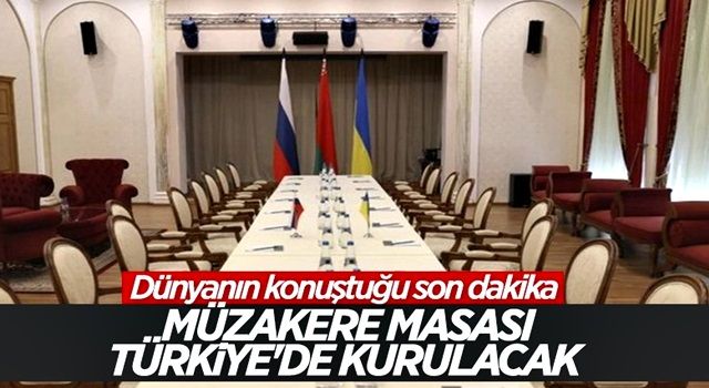 Ukrayna ile Rusya arasındaki görüşme Türkiye'de yapılacak