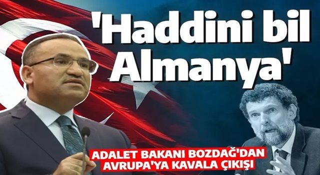 Adalet Bakanı Bozdağ'dan Almanya'ya Gezi Davası tepkisi! 'Kimsenin haddi değil'