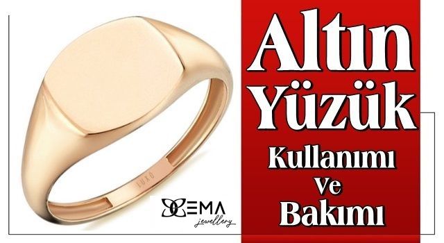 Altın Yüzük Kullanımı Ve Bakımı Nasıl Olmalıdır?