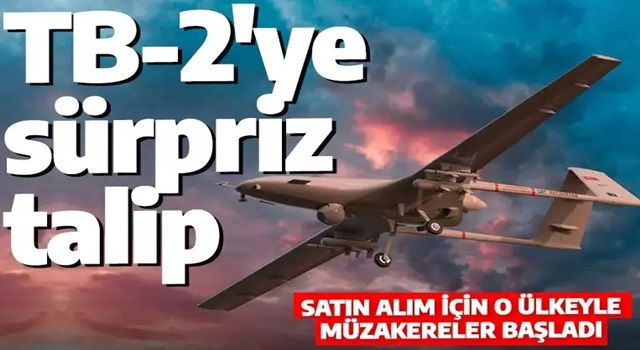 Bayraktar TB-2 envanterleri süslemeye devam ediyor! O ülke ile görüşmeler başladı