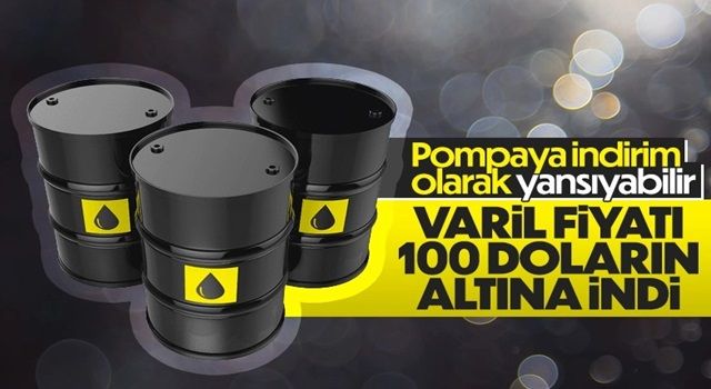 Brent petrolün varil fiyatı 100 doların altına indi