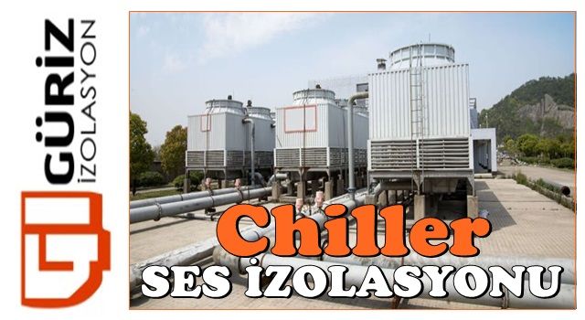 Chiller Ses İzolasyonu