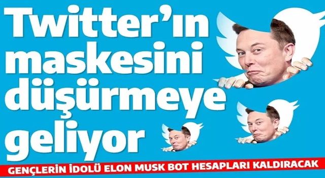 Elon Musk Twitter'daki botların tamamını kaldıracak! Algı operatörlerine büyük darbe