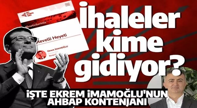 İmamoğlu ihaleleri ahbaplarına peşkeş çekmiş! İşte yolsuzlukların şoke eden perde arkası