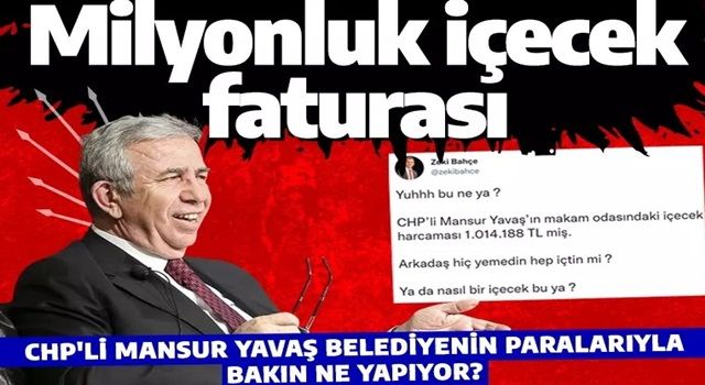 İstanbul bitti Ankara başladı! CHP'li Mansur Yavaş'ın içecek faturası dudak uçuklattı