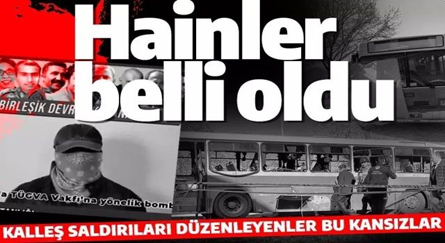 İstanbul ve Bursa'daki saldırıyı düzenleyen hainler belli oldu