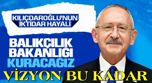 Kılıçdaroğlu’ndan balıkçılara iktidar sözü: Balıkçılık Bakanlığı kuracağız