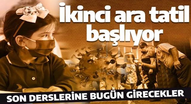 Okullarda ikinci ara tatil için son ders zili bugün çalacak