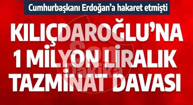 Son dakika! Cumhurbaşkanı Erdoğan'dan Kılıçdaroğlu'na 1 milyon liralık dava