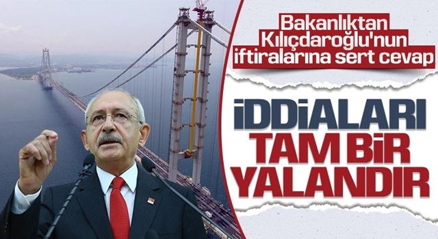 Ulaştırma Bakanlığı’ndan Kılıçdaroğlu’nun sözlerine yalanlama! Madde madde açıkladılar...