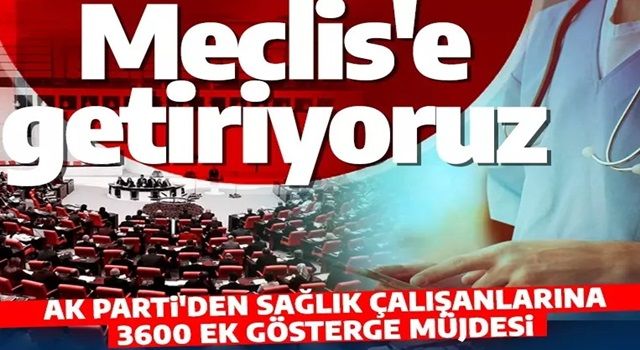 AK Parti düğmeye bastı! Sağlık çalışanlarını sevince boğan karar: Artık Meclis'te