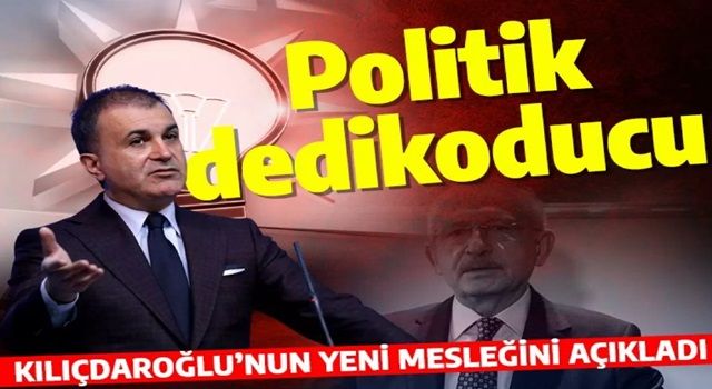 AK Parti Sözcüsü Ömer Çelik'ten Kılıçdaroğlu'na tepki: Politik dedikoducu