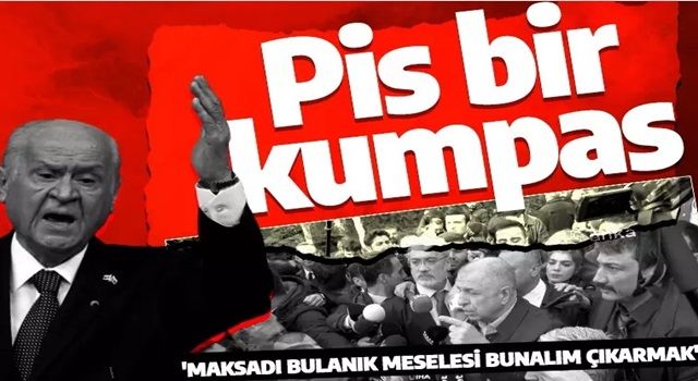 Bahçeli'den Ümit Özdağ'ın ucuz şovuna sert tepki: Pis bir kumpastır