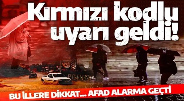 AFAD alarm durumunda! 6 il kod ile uyarıldı! Çok şiddetli geliyor