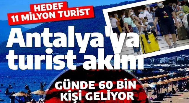 Antalya'ya turist akını! Günde 60 bin kişi geliyor