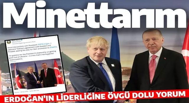 Boris Johnson'dan Türkiye'nin çabasına övgü: Erdoğan'a minettarım