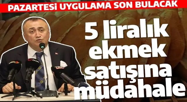 İstanbul'da 5 liralık ekmek satışına müdahale: Pazartesi uygulama son bulacak