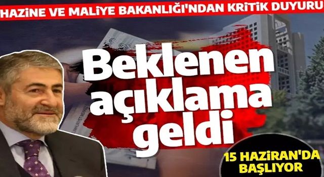 Maliye Bakanlığı'ndan beklenen açıklama geldi