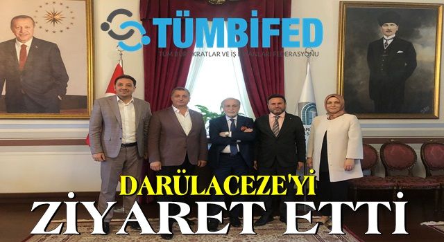 TÜMBİFED Darülaceze yi ziyaret etti