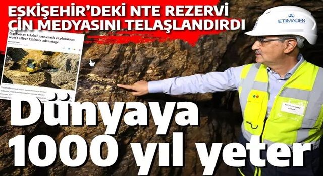 Bu rezerv dünyaya bin yıl yeter! Eskişehir'deki NTE madenleri Çin'i telaşlandırdı