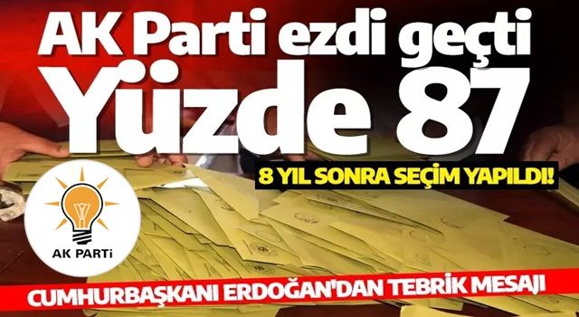 Dodurga'daki seçimde AK Parti ezdi geçti: Yüzde 87! Erdoğan tebrik etti