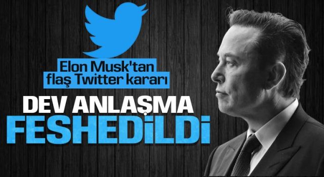 Elon Musk, Twitter’ı satın alma anlaşmasını feshetti