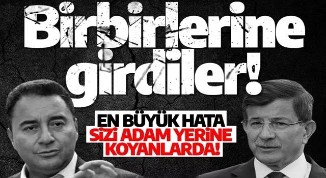 Gelecek ve DEVA birbirine girdi: En büyük hata sizi adam yerine koyanlarda!