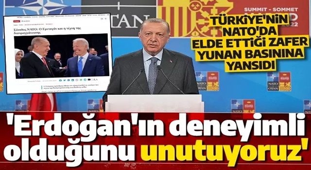 Türkiye'nin NATO başarısı Yunan medyasında! 'Erdoğan'ın deneyimli bir politikacı olduğunu unutuyoruz'