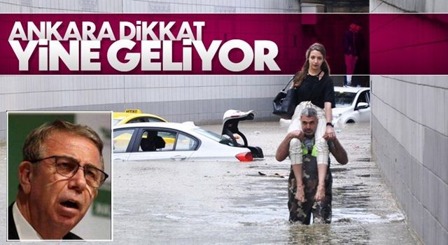 Ankara'ya sağanak yağış uyarısı