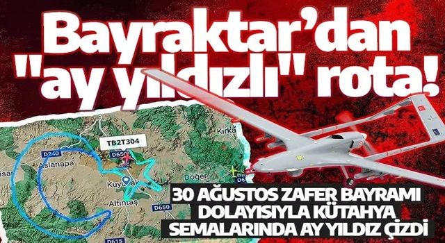 Bayraktar Kütahya semalarında! TB2 İHA'dan "ay yıldızlı" rota!