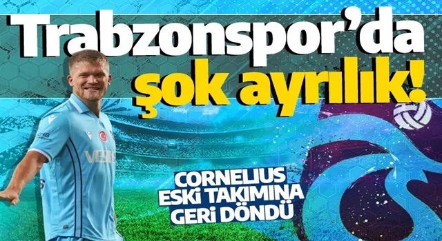 Cornelius Trabzonspor'dan ayrıldı! Danimarkalı golcünün yeni takımı şaşırttı