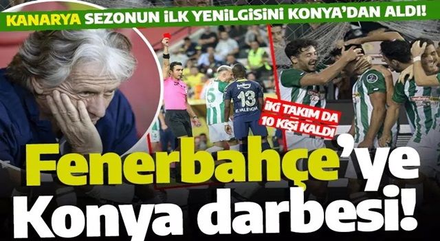 Fenerbahçe ligde mağlubiyetle tanıştı! Kırmızı gecede tek gol Konya'dan