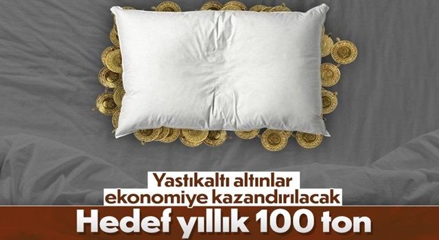 Yastıkaltı altınların ekonomiye kazandırılma süreci hız kazandı