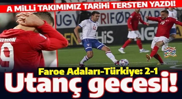 A Milli Takım'dan utandıran sonuç: Faroe Adaları'na yenildik