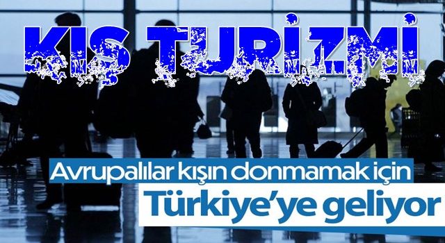 Avrupa’da doğalgaz sıkıntısı, yabancıları kışı Türkiye’de geçirmeye yöneltti