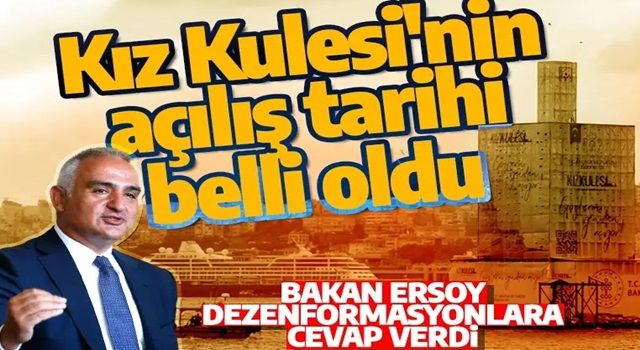 Bakan Mehmet Nuri Ersoy açıkladı! Kız Kulesi'nin açılış tarihi belli oldu