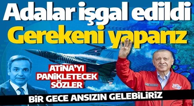 Cumhurbaşkanı Erdoğan: Ey Yunan tarihe bak! Çok daha fazla ileri gidersen bunun bedeli ağır olur