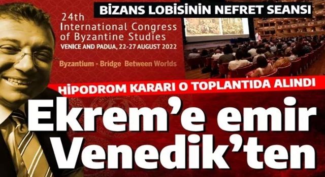 Ekrem'in hipodrom kararı Venedik'te alındı: Bizans lobisinin intikam çığlıkları