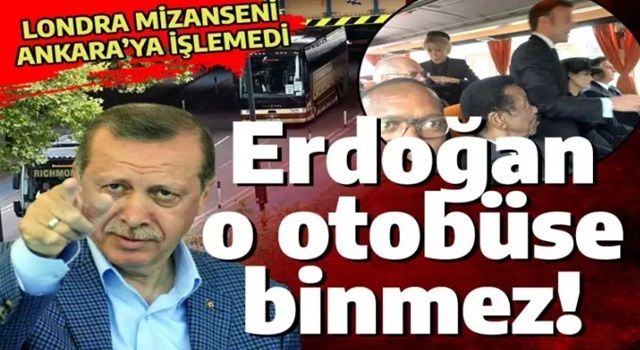 Erdoğan Londra'ya gitmeyerek doğruyu yaptı: 500'e yakın lideri otobüslere doldurdular!