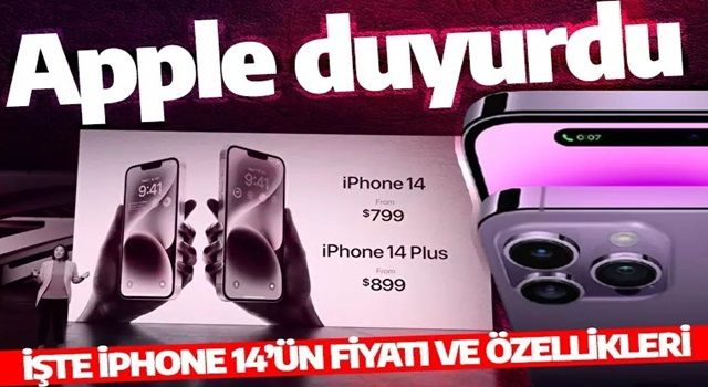 iPhone 14 ve iPhone 14 Plus tanıtıldı! İşte fiyatı ve özellikleri