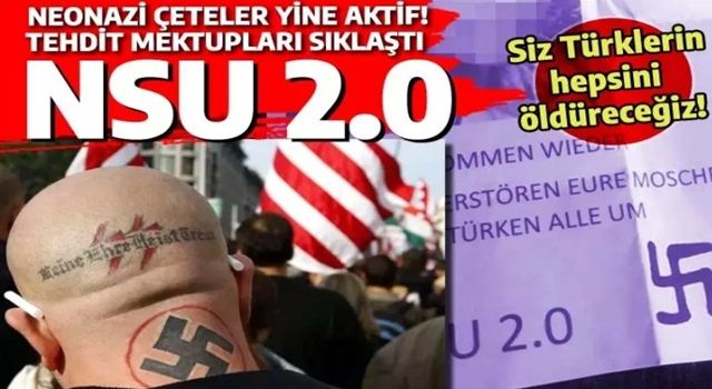 NeoNaziler yine aktif: Siz Türklerin hepsini öldüreceğiz!