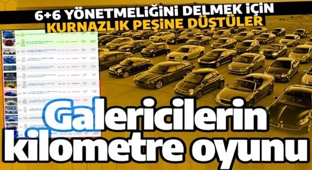 Otomobil alacaklar dikkat! 6+6 kuralı devreye girdi, galericiler oyunlarına başladı!