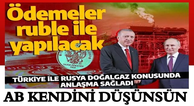 Son dakika: Türkiye ile Rusya arasında Ruble anlaşması