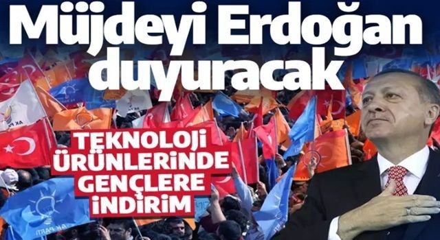 Teknoloji ürünleri gençlere ucuza satılacak! Müjdeyi Cumhurbaşkanı Erdoğan duyuracak