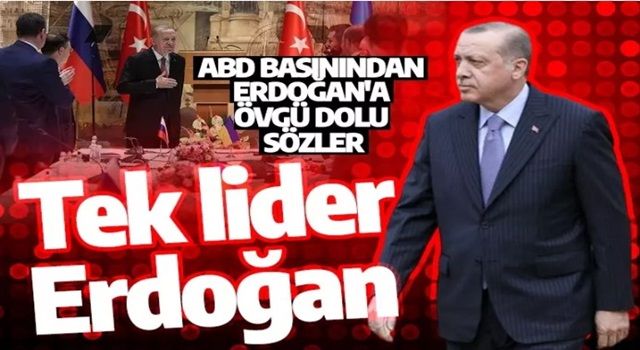 ABD'de basını övgüyle bahsetti: Diplomasi zaferini böyle makaleye aldılar: Tek lider Erdoğan