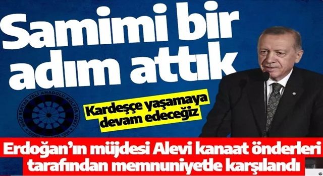 Alevi kanaat önderleri Cumhurbaşkanı Erdoğan'ın müjdesinden çok memnun