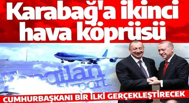 Azerbaycan'da Zengilan Havalimanı'nın açılışı yapılacak! Cumhurbaşkanı Erdoğan bir ilki gerçekleştirecek