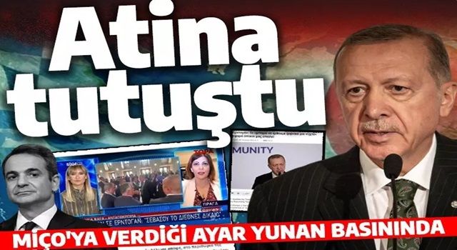 Cumhurbaşkanı Erdoğan'ın Miço'ya verdiği ayar Yunanistan basınında